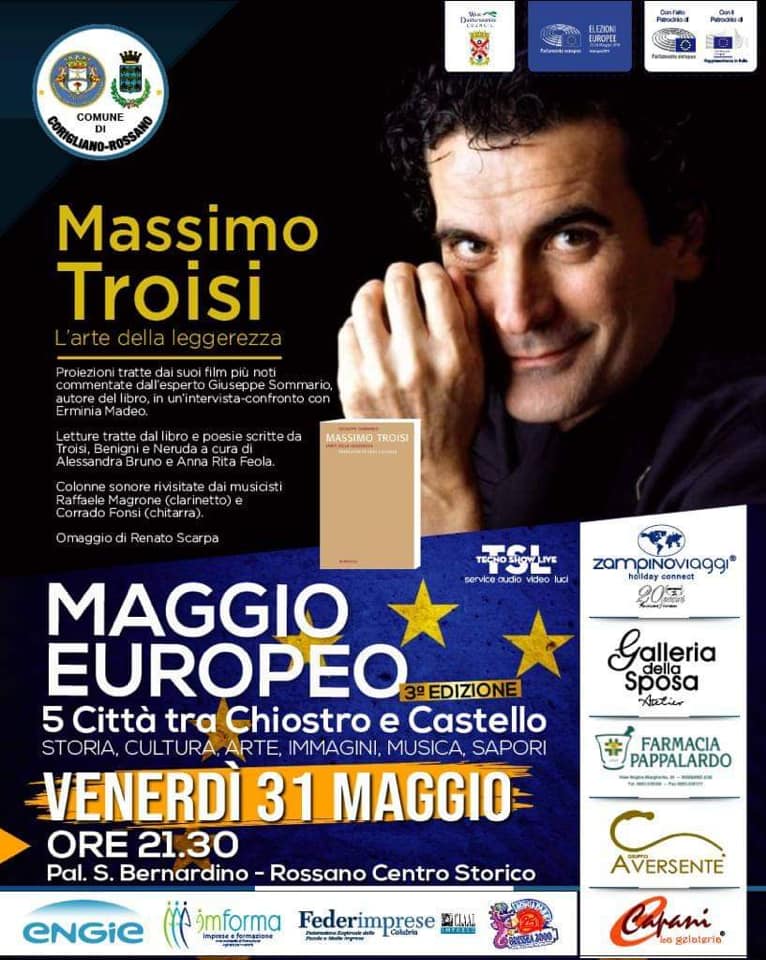 Massimo Troisi L'arte della leggerezza a Rossano Calabro per Maggio Europeo 2019